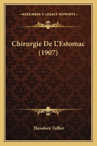 Chirurgie De L'Estomac (1907)