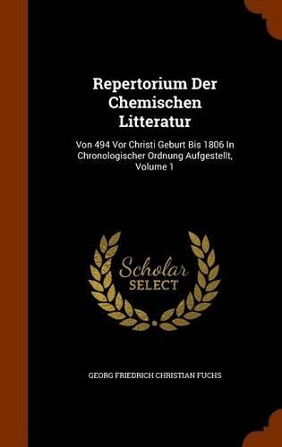 Repertorium Der Chemischen Litteratur