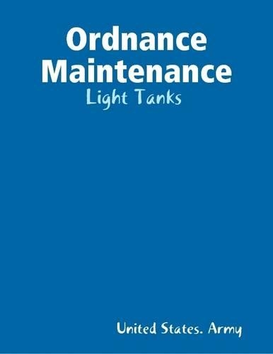 Ordnance Maintenance: Light Tanks