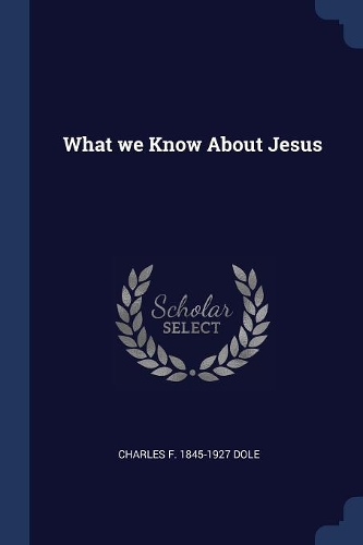 What We Know about Jesus