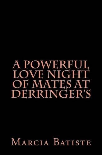 A Powerful Love Night of Mates at Derringer's