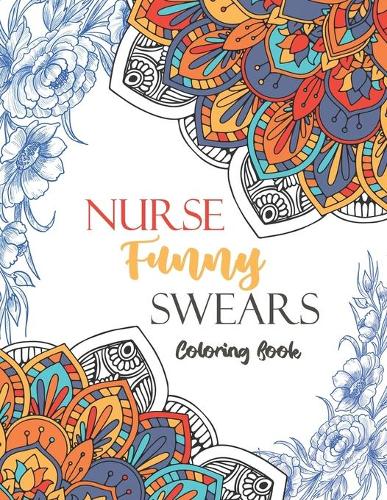 Nurse Funny Swears Coloring Book