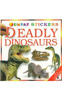 Deadly Dinosaurs