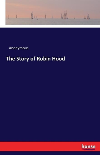 The Story of Robin Hood