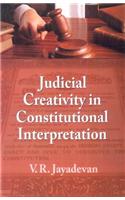 Judicial Creativity In Constitutional Interpretation