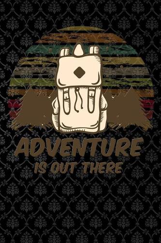 adventure is out there