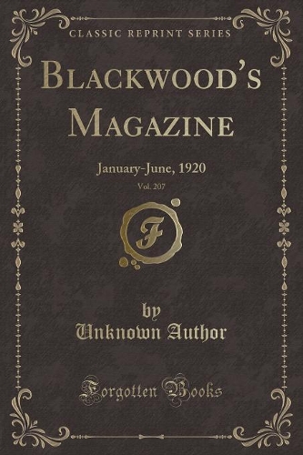 Blackwood's Magazine, Vol. 207