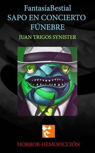 FantasiaBestial Sapo en concierto funebre