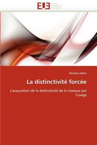 La Distinctivit� Forc�e
