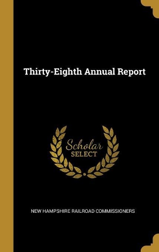 Thirty-Eighth Annual Report