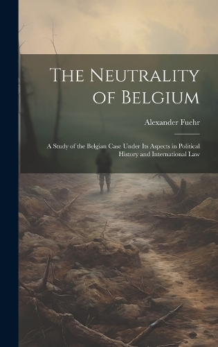 The Neutrality of Belgium