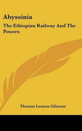 Abyssinia: The Ethiopian Railway and the Powers(English)
