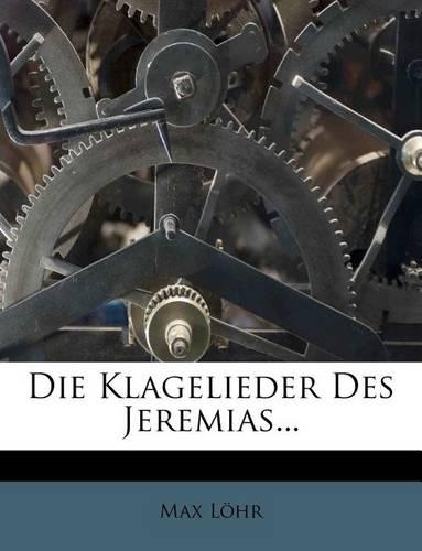 Die Klagelieder Des Jeremias.