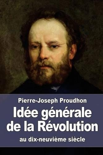 Idée générale de la Révolution au dix-neuvième siècle