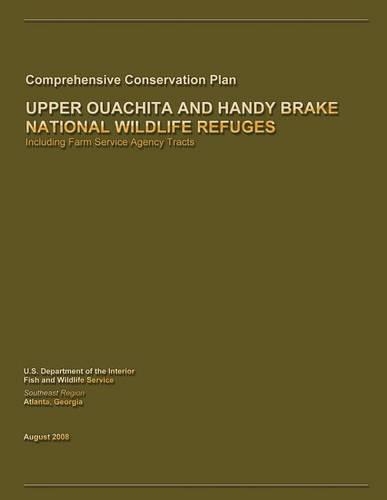 Upper Ouachita and Handy Brake National Wildlife Refuge Comprehensive Conservation Plan