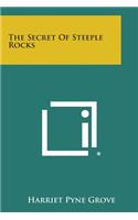 The Secret of Steeple Rocks