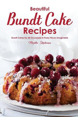 Beautiful Bundt Cake Recipes