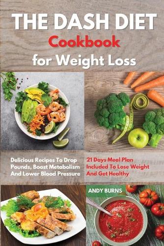 THE DASH DIET Cookbook Weight Loss
