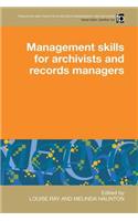 Management Skills for Archivists and Records Managers