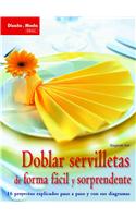 Doblar servilletas de forma facil y sorprendente / Fold napkin in an easy and surprising ways