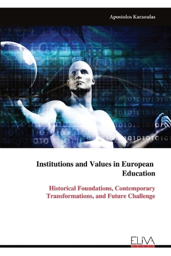 Institutions and Values in European Education