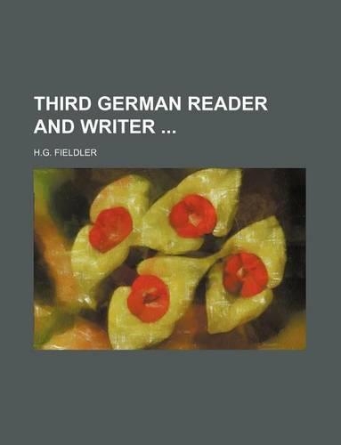 Third German Reader and Writer