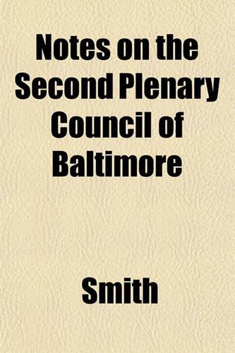 Notes on the Second Plenary Council of Baltimore