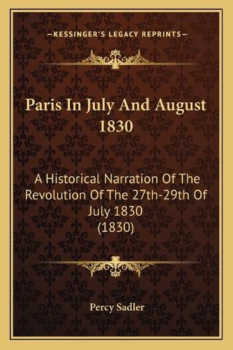Paris In July And August 1830