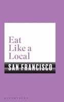 EAT LIKE A LOCAL SAN FRANCISCO