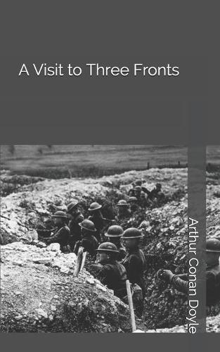 A Visit to Three Fronts