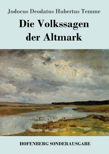 Die Volkssagen der Altmark