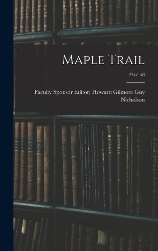 Maple Trail; 1957-58