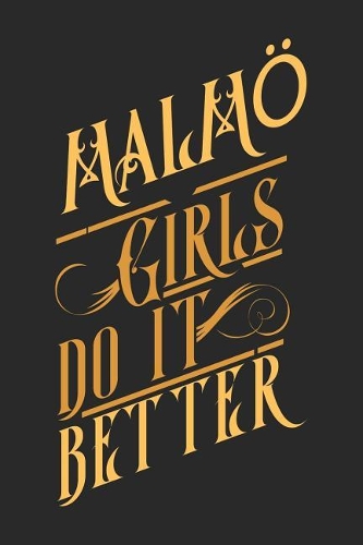 Malmö Girls Do It Better