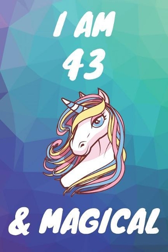 I Am 43 And Magical