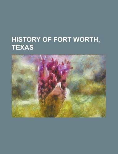 History of Fort Worth, Texas