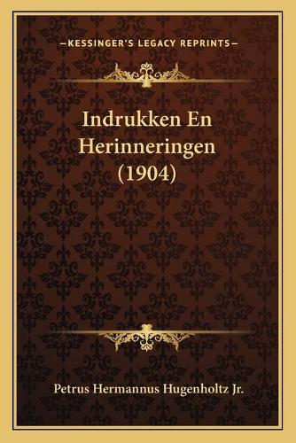 Indrukken En Herinneringen (1904)