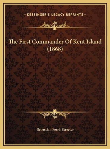 The First Commander Of Kent Island (1868)