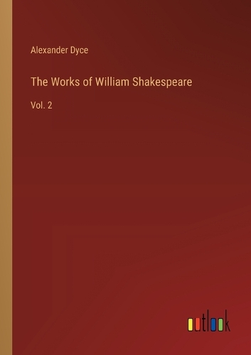 The Works of William Shakespeare