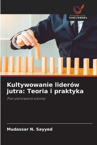 Kultywowanie liderów jutra