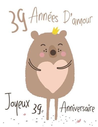 Joyeux 39e Anniversaire