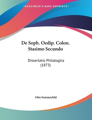 De Soph. Oedip. Colon. Stasimo Secundo