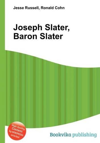 Joseph Slater, Baron Slater