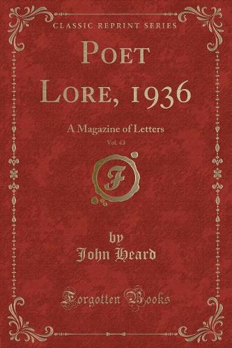 Poet Lore, 1936, Vol. 43