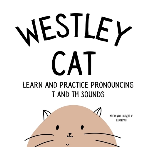 Westley the Cat Pronounce the Letter T