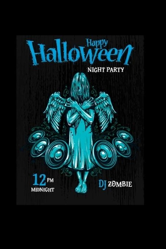 Happy Halloween Night Party 12 PM Midnight DJ Zombie