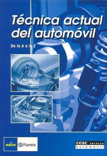 Tecnica Actual del Automovil de La a la Z