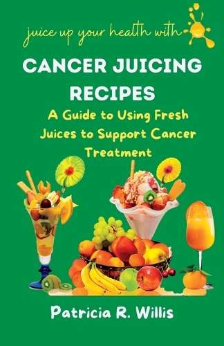 Cancer Juicing Recipes