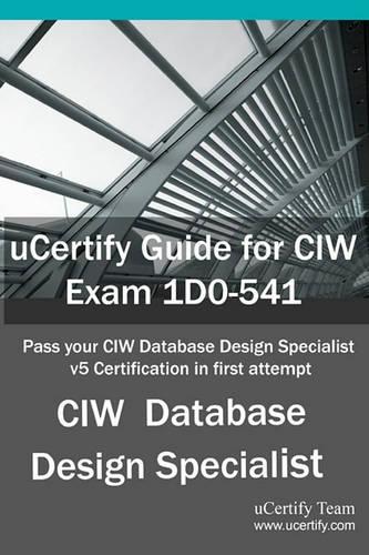 Ucertify Guide for CIW Exam 1d0-541