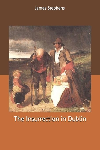 The Insurrection in Dublin