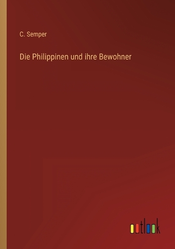 Die Philippinen und ihre Bewohner